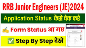 RRB JE Application Status 2024