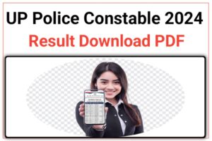 UP Police Constable Result Download 2024