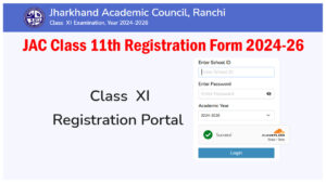 JAC Class 11th Registration Form 2024-26