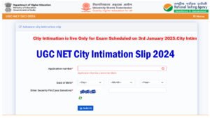 UGC NET City Intimation Slip 2024