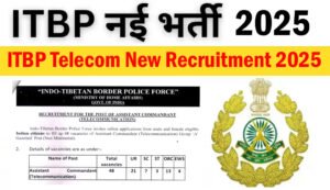 ITBP Assistant Commandant Telecom Recruitment 2025