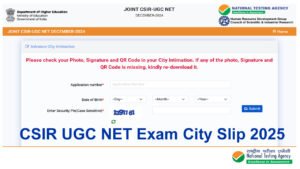 CSIR UGC NET Exam City Slip 2025