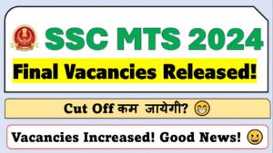 SSC MTS Final Vacancy 2024