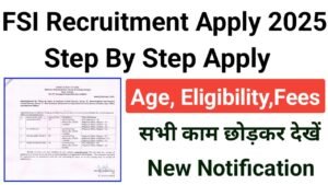 FSI Recruitment 2025